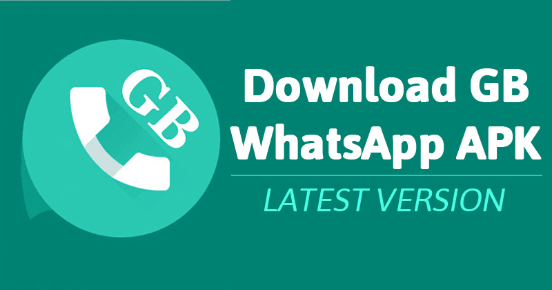 GB WhatsApp Download 2022
